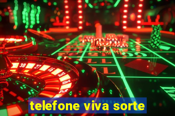 telefone viva sorte